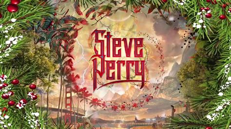 Steve Perry - Have Yourself A Merry Little Christmas …