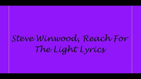 Steve Winwood - Reach For The Light (Karaoke) - YouTube