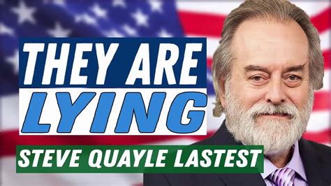 Steve quayle alerts. Steve Quayle believes that the push for World War III is part of a "glorified Luciferian globalist plan" to bring about the extinction of humanity. "The people that want WWIII want only one thing: the accelerated death of billions of people," he told the Health Ranger Mike Adams during an appearance on the "Health Ranger Report." 