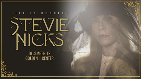 Stevie Nicks Golden 1 Center