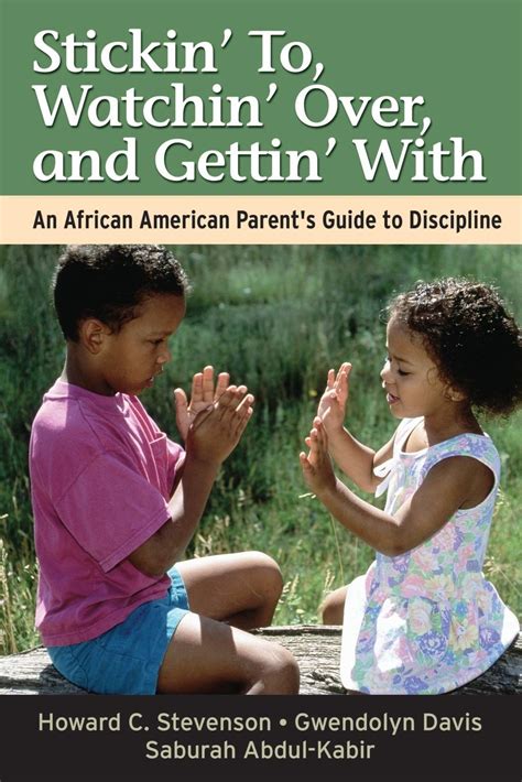 Stickin to watchin over and gettin with an african american parents guide to discipline. - Analytische erschliessung von zeitschriften und monographischen sammelwerken in bibliotheken.
