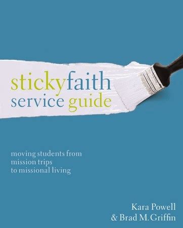 Sticky faith service guide moving students from mission trips to missional living. - Amana bottom freezer refrigerator service manual.