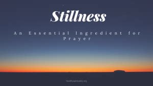 Stillness – A Spiritual Practice to Refresh your Soul