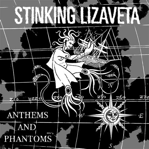 Stinking Lizaveta Bring Anthems and Phantoms