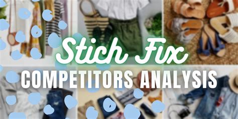Stitch fix competitors. Jun 6, 2021 ... Stitch Fix, founded in 2011, has grown to $1.7B in annual revenue by combining data science and human judgment to deliver apparel, shoes, ... 