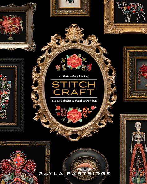 Read Stitchcraft An Embroidery Book Of Simple Stitches And Peculiar Patterns By Gayla Partridge