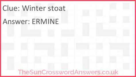 The Crossword Solver found 30 answers to "Stoat in winter (6)", 6 letters crossword clue. The Crossword Solver finds answers to classic crosswords and cryptic crossword puzzles. Enter the length or pattern for better results. Click the answer to find similar crossword clues . Enter a Crossword Clue.. 