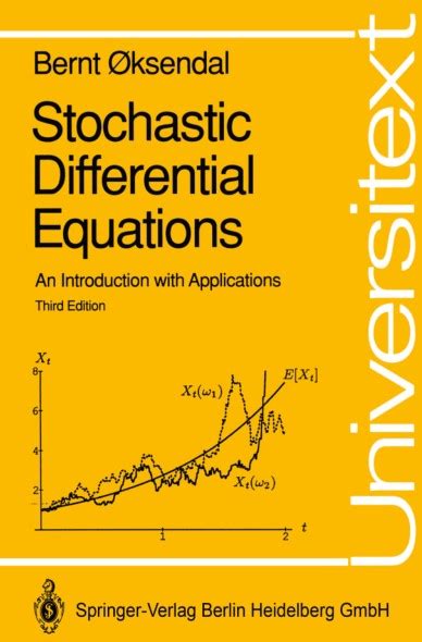 Read Online Stochastic Differential Equations An Introduction With Applications By Bernt Ãksendal