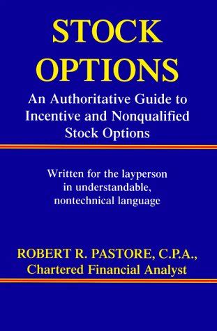 Stock options an authoritative guide to incentive and nonqualified stock. - Nouvelles observations de pocholle, sur sa nomination au corps le gislatif.