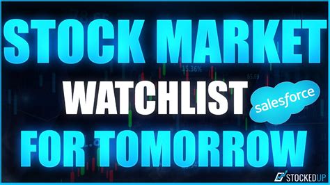 Stock watchlist for tomorrow. Things To Know About Stock watchlist for tomorrow. 
