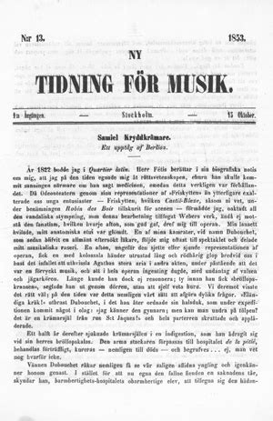 Stockholms musik tidning, 1843 1844, ny tidning för musik, 1853 1857. - A handbook of texas baptist biography.