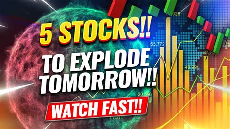 Stocks that will explode tomorrow. Things To Know About Stocks that will explode tomorrow. 