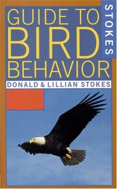 Stokes guide to bird behavior volume 3. - 1993 audi 90 repair manual 80926.
