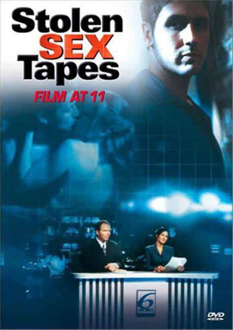 Stolen sex tapes. .  ...