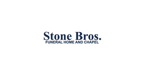 Stone brothers funeral home. Things To Know About Stone brothers funeral home. 