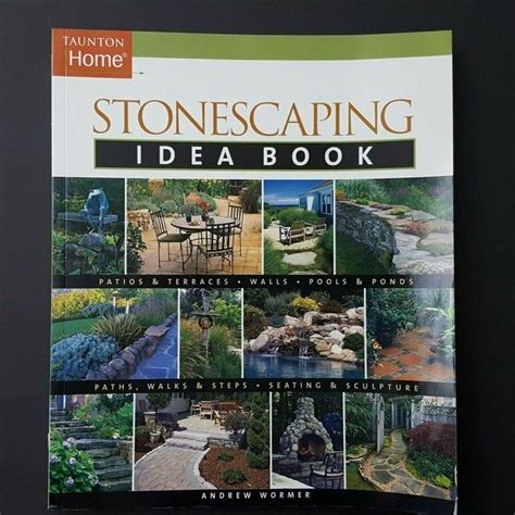 Read Online Stonescaping Idea Book By Andrew Wormer
