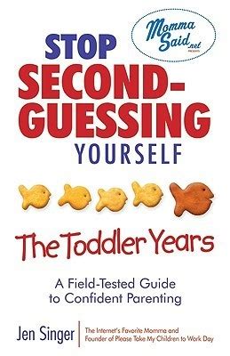 Stop second guessing yourself the toddler years a field tested guide to confident parenting. - The compassionate conspiracy a field guide to changing the world.