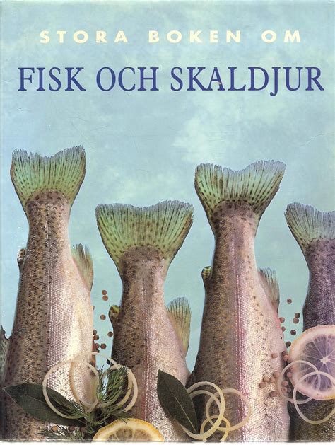 Stora boken om fisk och skaldjur. - Il rinascimento italiano nella collezione rothschild del louvre.