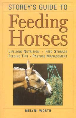 Storeys guide to feeding horses lifelong nutrition feed storage feeding tips pasture management storey animal. - Manual shop yamaha enduro 125 1976.