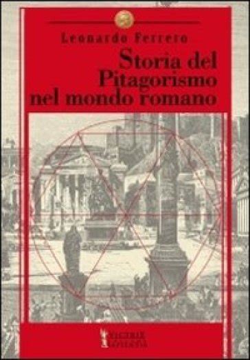 Storia del pitagorismo nel mondo romano, dalle origini alla fine della repubblica. - La lima de eugenio courret, 1863-1934.