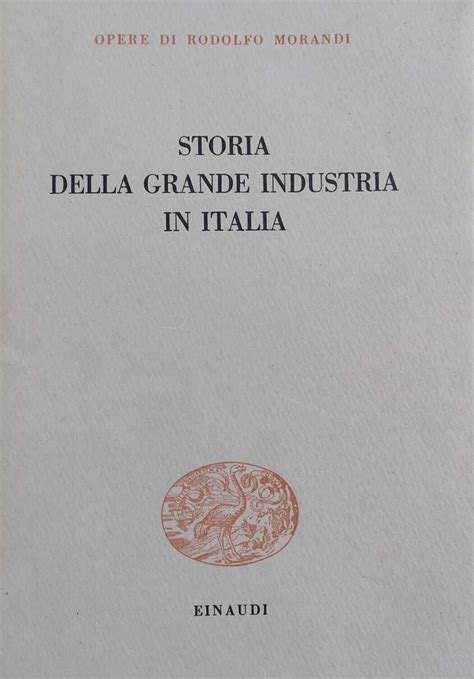 Storia della grande industria in italia. - Elena e as mãos dos homens.