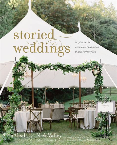 Full Download Storied Weddings Inspiration For A Timeless Celebration That Is Perfectly You By Aleah Valley