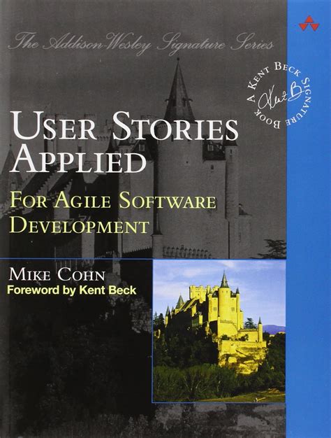Stories Applied For Agile Software Development Addison Wesley Signature