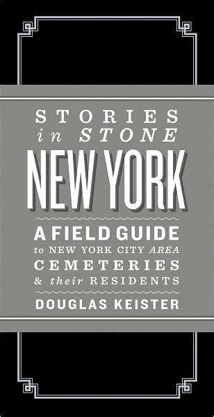 Stories in stone new york a field guide to new york city area cemeteries their residents. - Mercury 40 50 2 stroke manual.