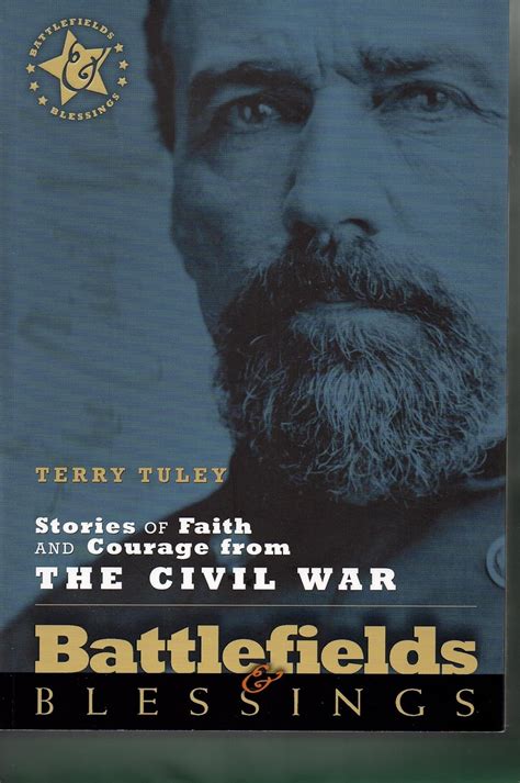 Stories of Faith and Courage from the Civil War Terry Tuley ...