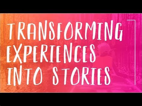 Stories of Satisfaction: Transforming Experiences