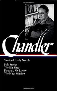 Full Download Stories And Early Novels Pulp Stories  The Big Sleep  Farewell My Lovely  The High Window By Raymond Chandler