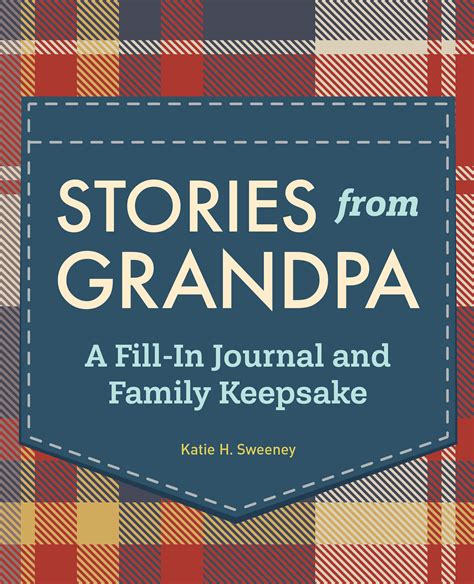Read Stories From Grandpa A Fillin Journal And Family Keepsake By Katie H Sweeney