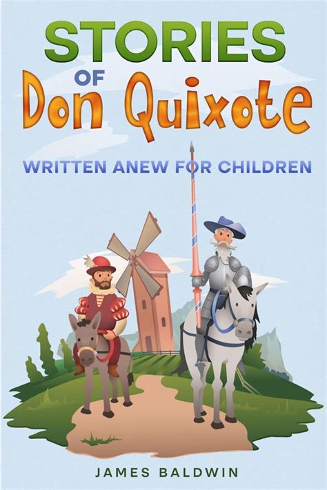 Read Stories Of Don Quixote Written Anew For Children By James  Baldwin
