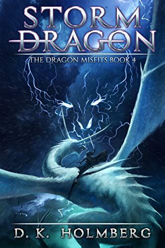 Download Storm Dragon The Dragon Misfits 4 By Dk Holmberg