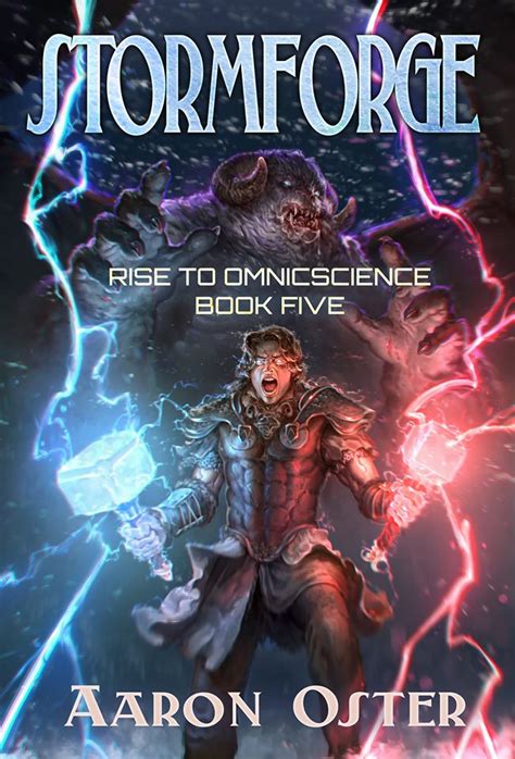Read Online Stormforge Rise To Omniscience 5 By Aaron Oster