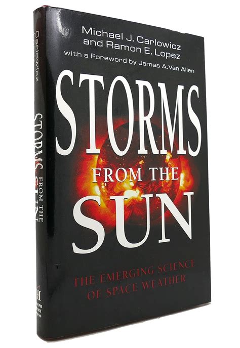 Read Storms From The Sun The Emerging Science Of Space Weather By Michael Carlowicz