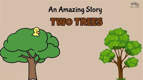 Story Of Two Trees