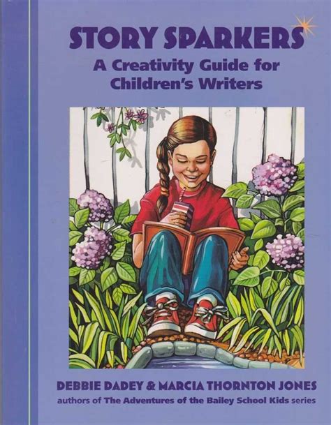 Full Download Story Sparkers A Creativity Guide For Childrens Writers By Marcia Thornton Jones