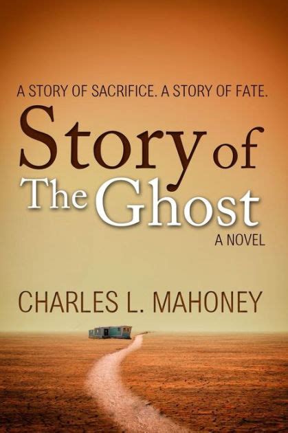 Full Download Story Of The Ghost By Charles  Mahoney