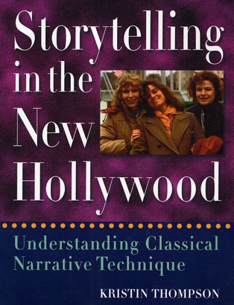 Storytelling in the new hollywood understanding classical narrative technique. - The lecturer s toolkit a practical guide to assessment learning and teaching.