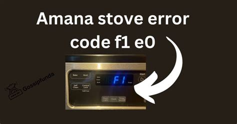 Stove error f1 e0. 2 Digit Failure Codes. F0 - Control Board Failure - Replace control board (clock). F1 - Control Board Failure - Replace control board (clock). F2 - Oven Temperature Is Too High - Check for welded contacts on bake and broil relays. If present, replace control board (clock). 