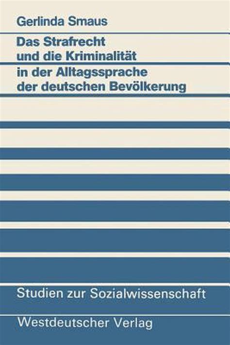 Strafrecht und die kriminalität in der alltagssprache der deutschen bevölkerung. - A restaurazione di ogni filosofia ne'secoli xvi, xvii, e xviii.