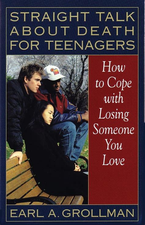 Download Straight Talk About Death For Teenagers How To Cope With Losing Someone You Love By Earl A Grollman