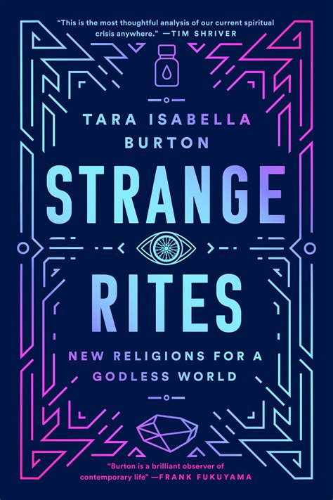 Read Online Strange Rites New Religions For A Godless World By Tara Isabella Burton