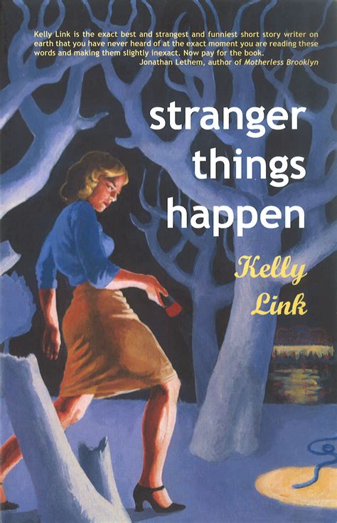Read Stranger Things Happen By Kelly Link