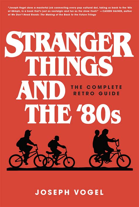 Read Online Stranger Things And The 80S The Complete Retro Guide By Joseph Vogel