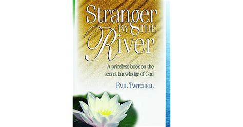 Full Download Stranger By The River By Paul Twitchell