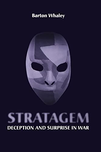 Read Online Stratagem Deception And Surprise In War By Barton Whaley