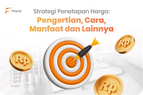 Strategi Penetapan Harga: Arti, Cara Menentukan, Fungsi, dan