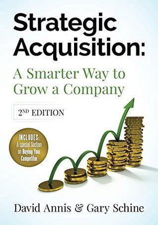 Read Strategic Acquisition A Smarter Way To Grow Your Company By David Annis
